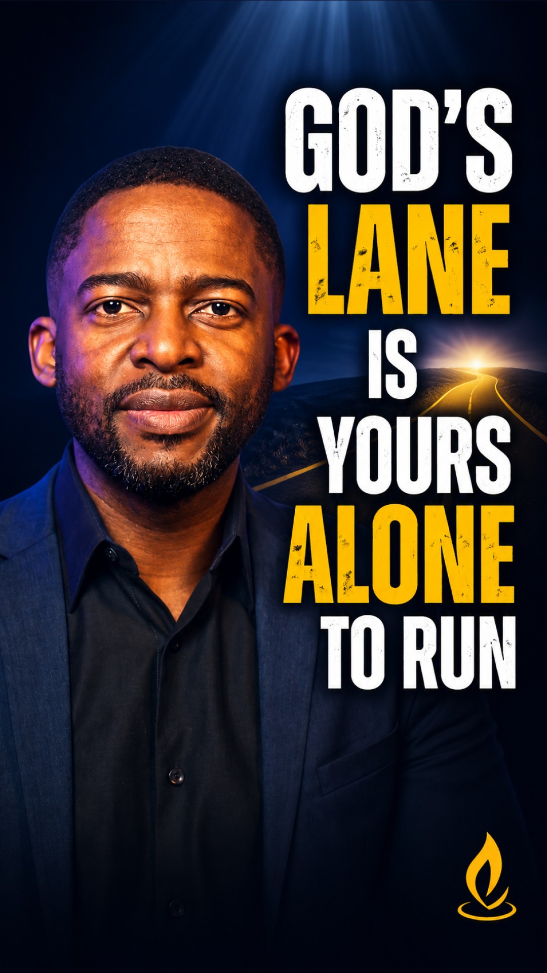 God's Lane Is Yours Alone To Run