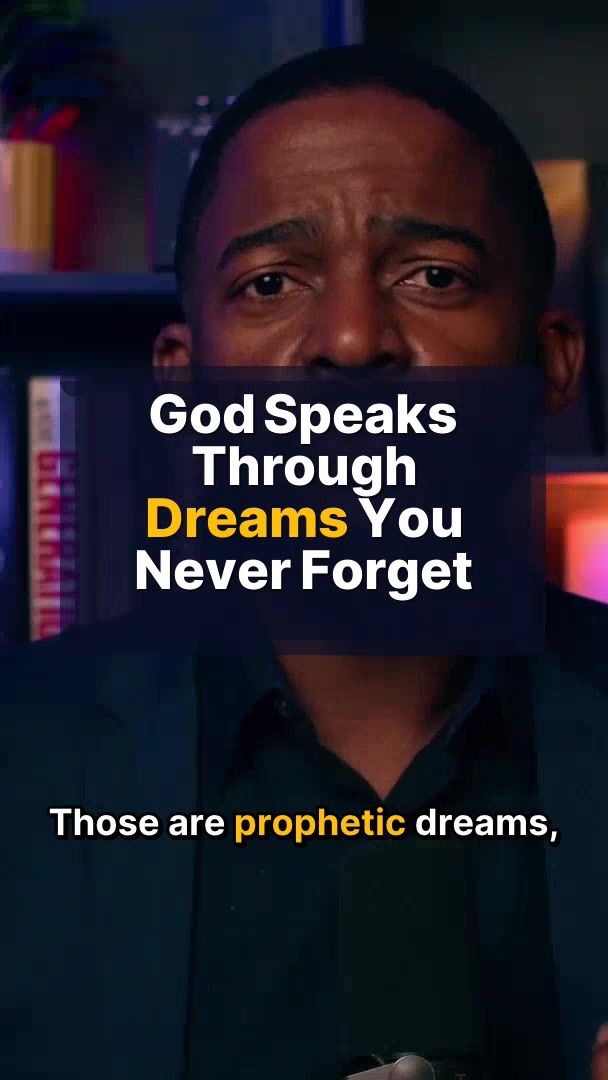 God Speaks Through Dreams You Never Forget