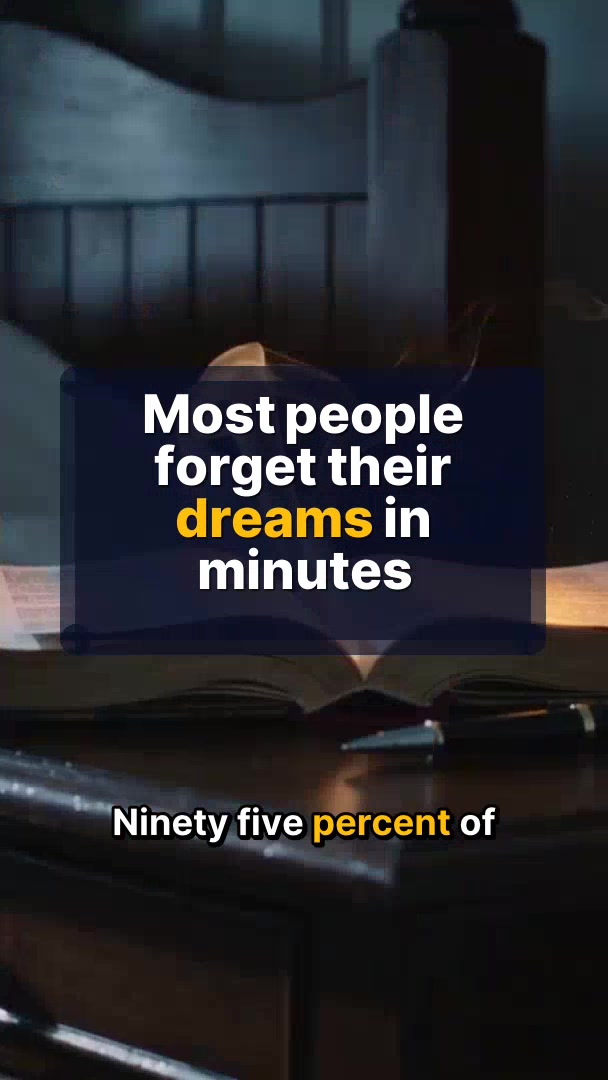 Most people forget their dreams in minutes