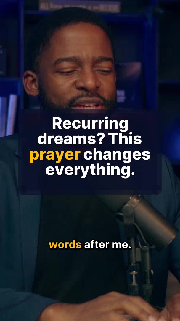 Recurring Dreams? Pray This