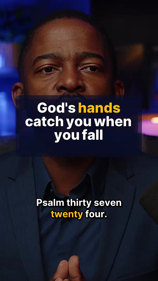 God's Hands Catch You When You Fall
