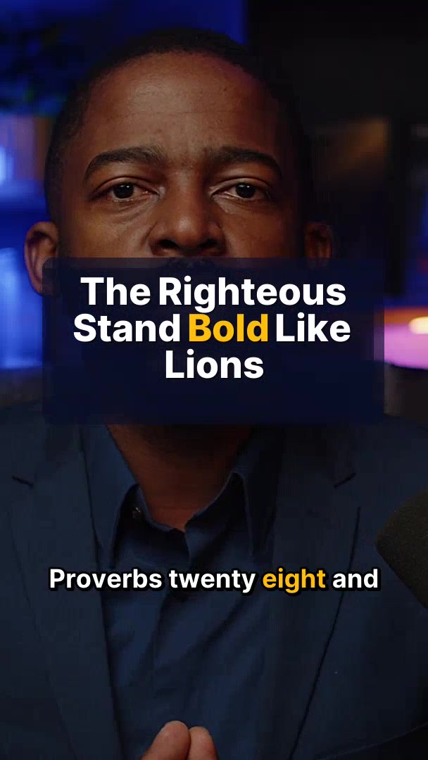 The Righteous Are Bold as Lions