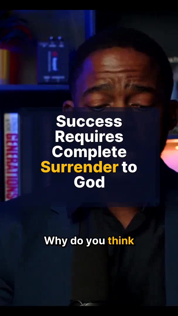 Success Requires Complete Surrender to God