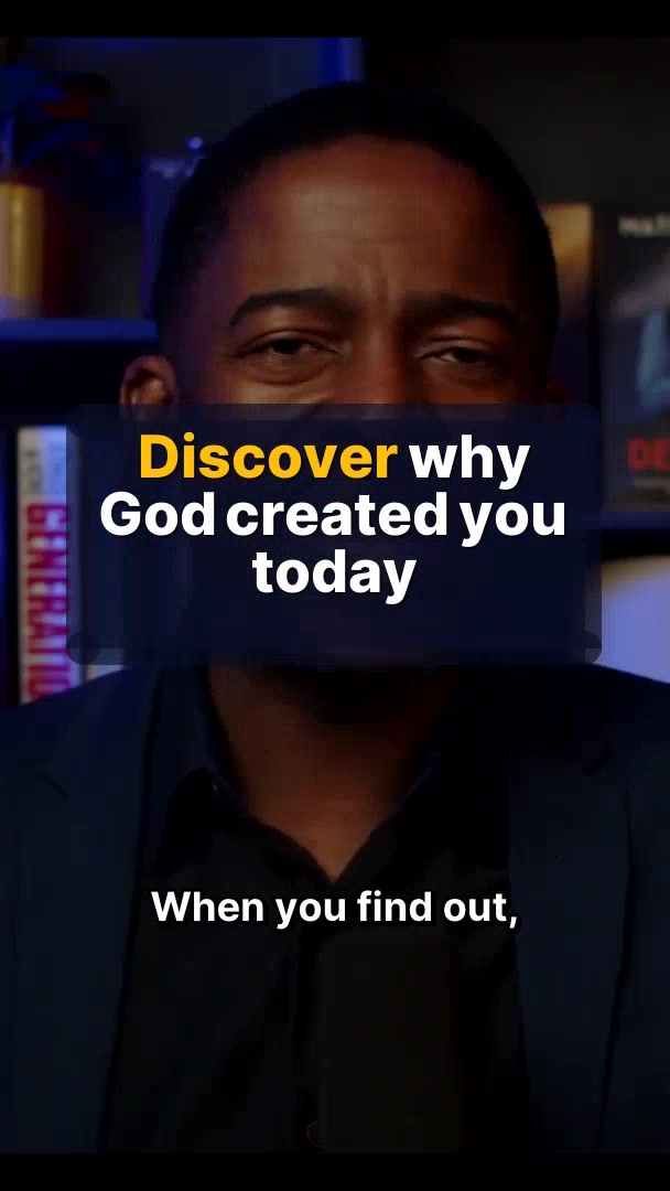Discover why God created you today
