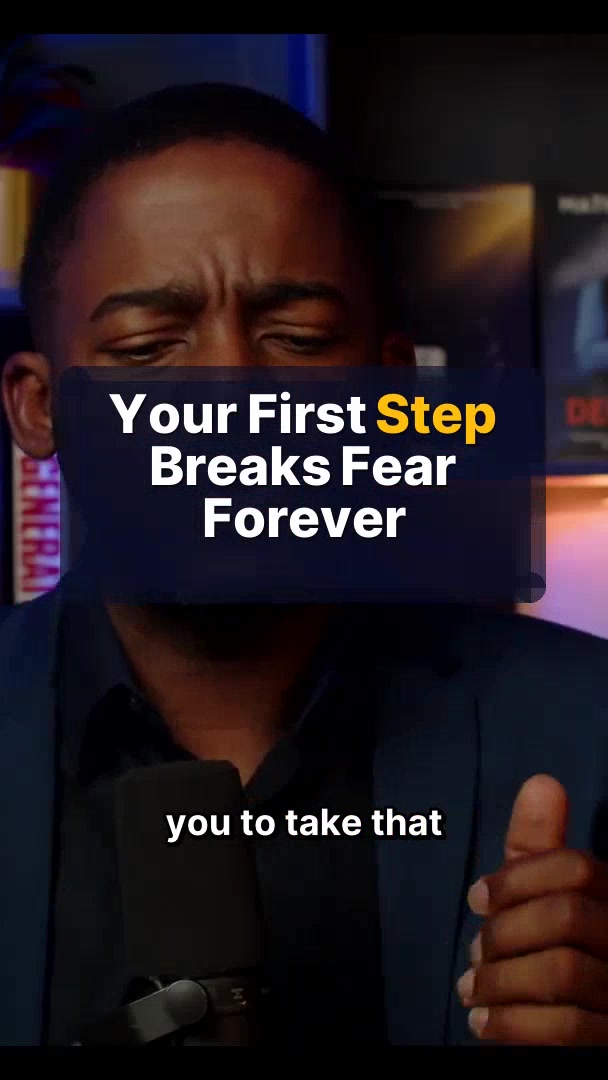Your First Step Breaks Fear Forever
