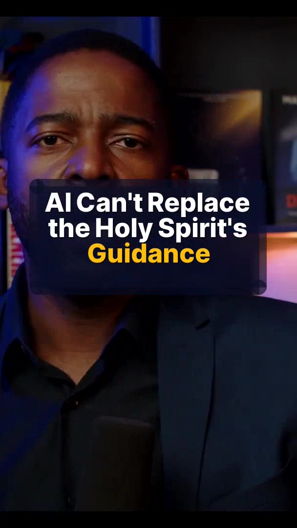 AI Can't Replace the Holy Spirit's Guidance