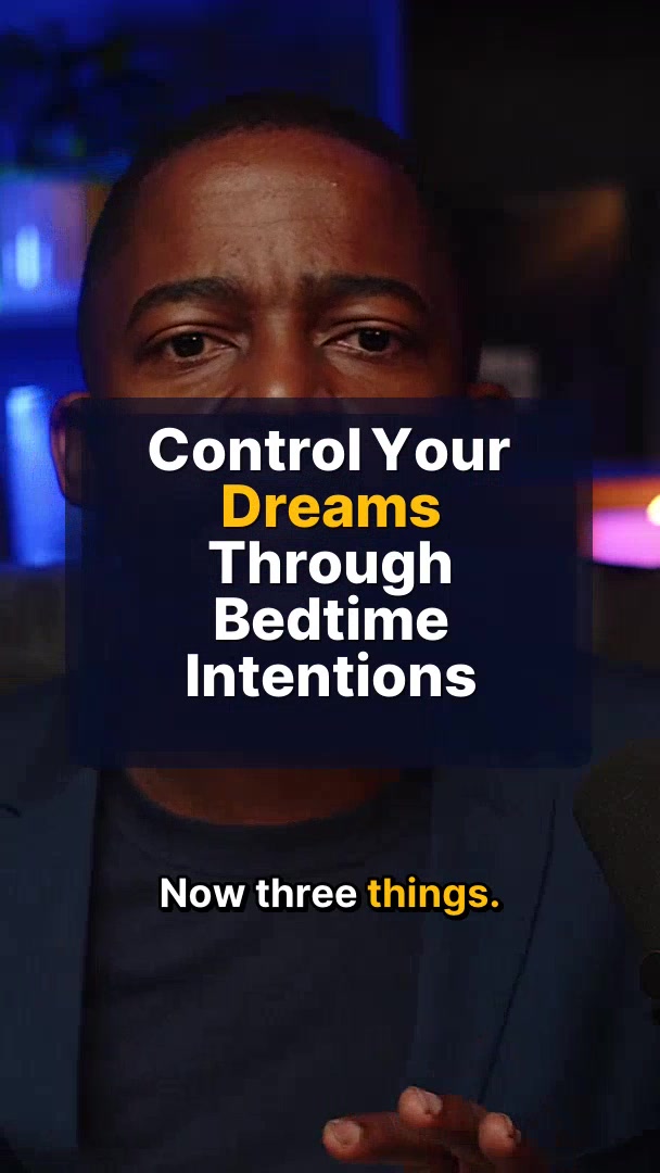 Control Your Dreams Through Bedtime Intentions