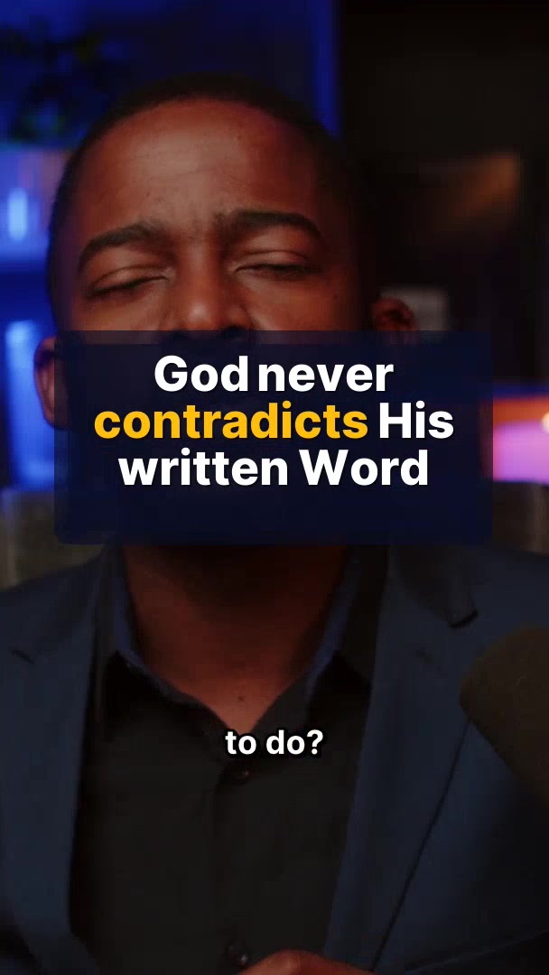 God Never Contradicts His Word