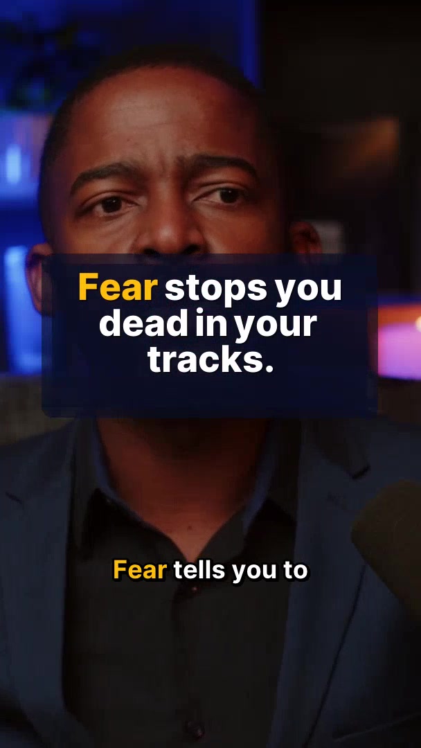 Fear Stops You in Your Tracks